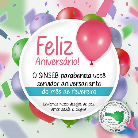 Parabéns aos sócios aniversariantes do mês de fevereiro.