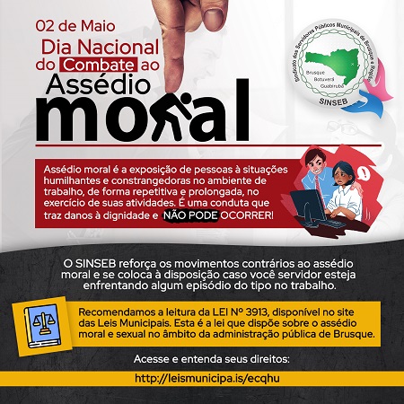 Hoje, 02 de Maio, comemora-se o Dia Nacional do Combate ao Assédio Moral e o SINSEB reforça os movimentos contrários ao assédio moral e se coloca à...