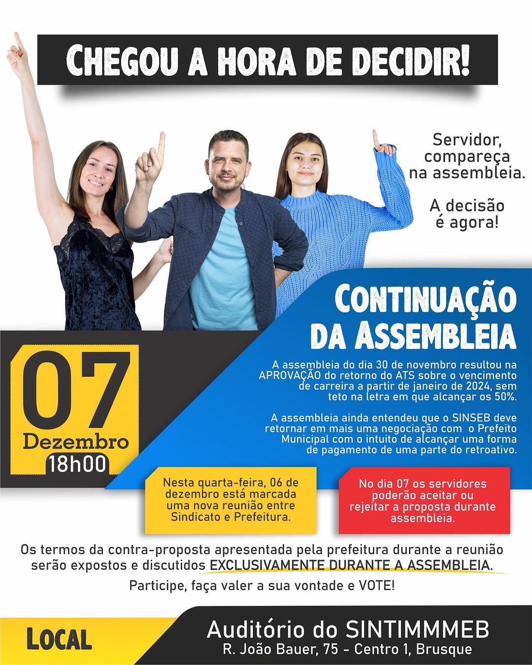 Continuação da Assembleia. - Chegou a hora de decidir, partipe!