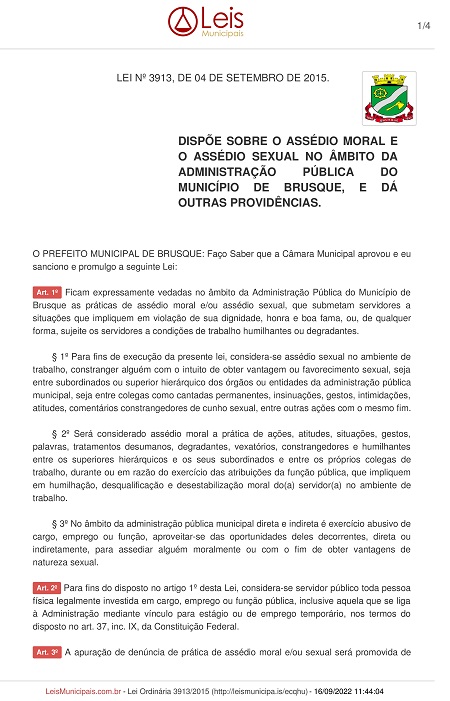 Leia! - LEI Nº 3913 - ASSÉDIO MORAL E O ASSÉDIO SEXUAL NO ÂMBITO DA ADMINISTRAÇÃO PÚBLICA DO MUNICÍPIO DE BRUSQUE E OUTRAS PROVIDÊNCIAS.