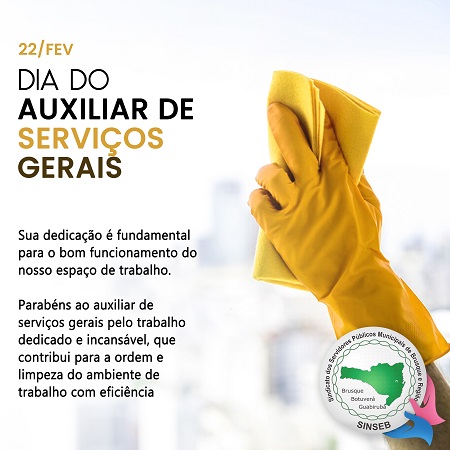 SINSEB parabenizou ontem, dia 22 de fevereiro, os auxilias de serviços gerais em suas redes.